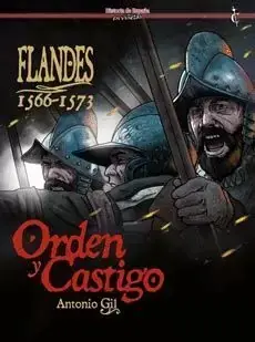 FLANDES 1566-1573 ORDEN Y CASTIGO Precio Bajo
