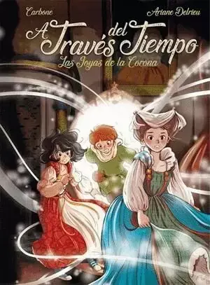 Precio Reducido A TRAVÉS DEL TIEMPO. LAS JOYAS DE LA CORONA