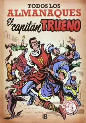 EL CAPITÁN TRUENO - TODOS LOS ALMANAQUES No Te Lo Pierdas