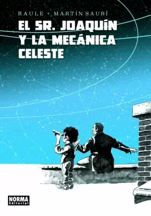 EL SEÑOR JOAQUÍN Y LA MECÁNICA CELESTE Stock Limitado
