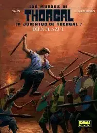Última Oportunidad LA JUVENTUD DE THORGAL 7. DIENTE AZUL