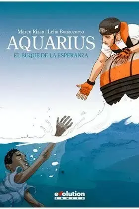 Oferta Limitada AQUARIUS. EL BUQUE DE LA ESPERANZA