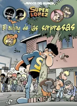 No Te Lo Pierdas MAGOS DEL HUMOR 202 EL BULLYING DE LAS SORPRESAS (SUPER LOPEZ)