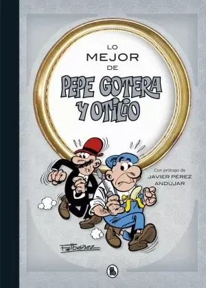 LO MEJOR DE PEPE GOTERA Y OTILIO (LO MEJOR DE...) Ordenar Ahora Mismo