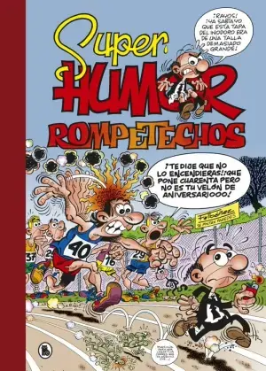 Alta Calidad SÚPER HUMOR MORTADELO 37 ROMPETECHOS. ¡VIVIR PARA VER!