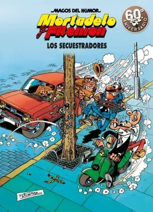 MORTADELO Y FILEMÓN. LOS SECUESTRADORES (MAGOS DEL HUMOR 191) Mejor Precio