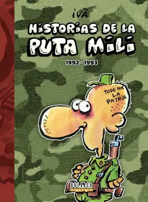 HISTORIAS DE LA PUTA MILI 1992-1993 Última Oportunidad