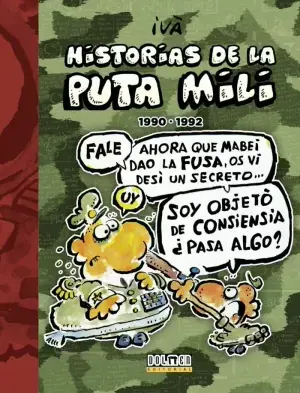 HISTORIAS DE LA PUTA MILI 1990-1992 Garantía De Devolución De Dinero