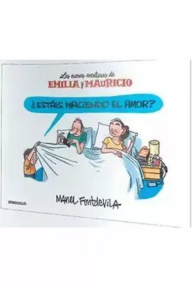 ¿ESTAS HACIENDO EL AMOR? (LAS NUEVAS AVENTURAS DE EMILIA Y MAURICIO) (COMIC) Barato