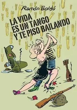LA VIDA ES UN TANGO Y TE PISO BAILANDO Compra Hoy