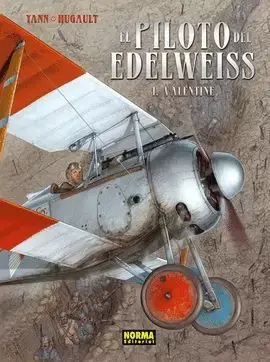 EL PILOTO DE EDELWEISS 01. VALENTINE Última Versión