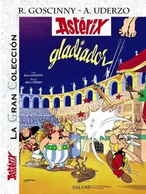 ASTÉRIX LA GRAN COLECCION 04. GLADIADOR Ordena Ya