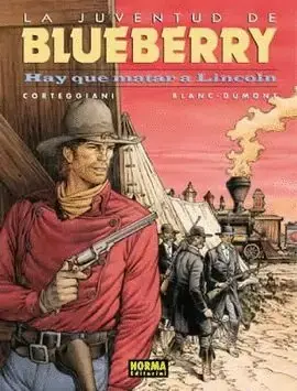 Bestseller BLUEBERRY 44 (LA JUVENTUD). HAY QUE MATAR A LINCOLN