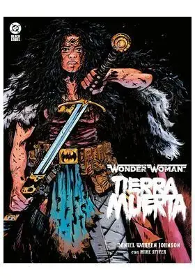 Envío Inmediato DC BLACK LABEL. WONDER WOMAN TIERRA MUERTA
