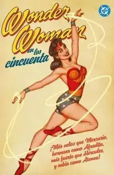 Envío Inmediato ARCHIVOS DC. WONDER WOMAN EN LOS AÑOS CINCUENTA