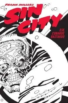 SIN CITY 04. ESE COBARDE BASTARDO (CARTONÉ) Envío Exprés