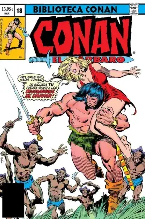 BIBLIOTECA CONAN. CONAN EL BÁRBARO 18 (1979-80) Solo Por Tiempo Limitado