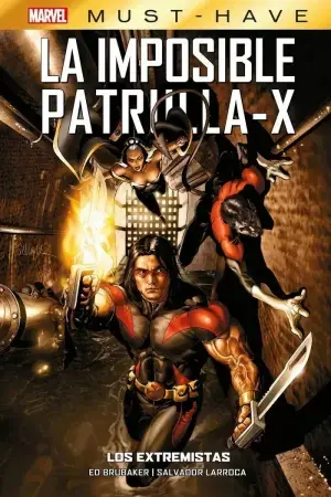MARVEL MUST HAVE. LA IMPOSIBLE PATRULLA-X 08 Última Oportunidad