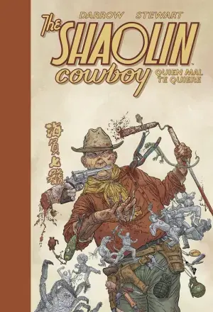 THE SHAOLIN COWBOY 04. QUIEN MAL TE QUIERE Última Oportunidad