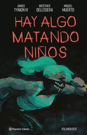 HAY ALGO MATANDO NIÑOS Nº 06 Imprescindible (Must-Have)