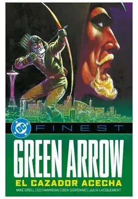DC FINEST. GREEN ARROW. EL CAZADOR ACECHA Precio Bajo