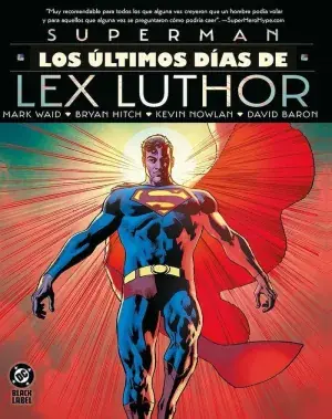 Oferta De Temporada SUPERMAN LOS ÚLTIMOS DÍAS DE LEX LUTHOR