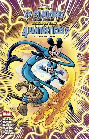 Envío Inmediato WHAT IF ¿Y SI MICKEY Y SUS AMIGOS FUERAN LOS 4 FANTÁSTICOS? Y OTRAS HISTORIAS