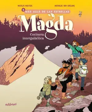 Envío Inmediato MAGDA, COCINERA INTERGALÁCTICA 3. MÁS ALLÁ DE LAS ESTRELLAS