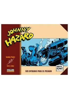JOHNNY HAZARD 1957-1961. SUNDAYS PAGES Disponible Ahora