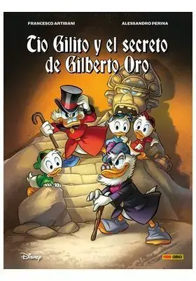 BIBLIOTECA DISNEY. TIO GILITO Y EL SECRETO DE GILBERTO ORO Comprar En Línea