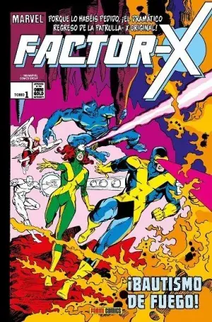 Venta Final FACTOR-X 01. ¡BAUTISMO DE FUEGO! (MARVEL GOLD)