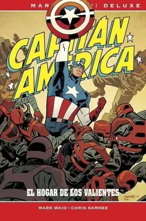 Precio Rebajado CAPITAN AMERICA DE MARK WAID Y CHRIS SAMNEE EL HOGAR DE LOS VALIENTES (MARVEL NOW! DELUXE)