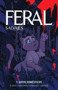 FERAL (SALVAJES) 01. GATOS DOMESTICOS Novedad