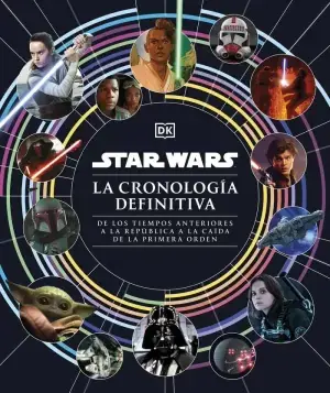 STAR WARS. CRONOLOGÍA DEFINITIVA Venta Final