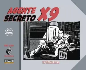 Gran Oferta AGENTE SECRETO X-9 (1943-1945)