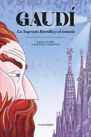 Ordenar Ahora Mismo GAUDÍ, LA SAGRADA FAMILIA Y EL ÉXTASIS