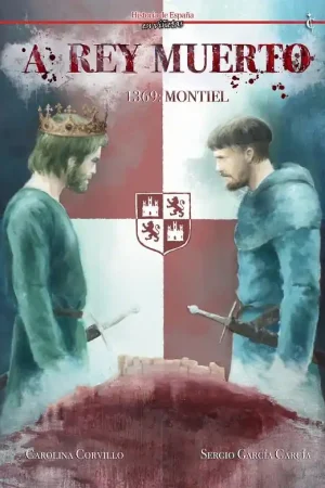 Oferta Limitada HISTORIA DE ESPAÑA EN VIÑETAS 83 A REY MUERTO 1369, MONTIEL