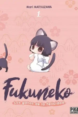 FUKUNEKO, LOS GATOS DE LA FELICIDAD 01 Gran Oferta