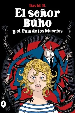 EL SEÑOR BÚHO Y EL PAÍS DE LOS MUERTOS Devolución Gratuita