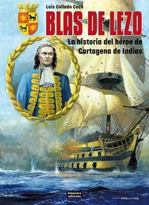 BLAS DE LEZO, LA HISTORIA DEL HÉROE DE CARTAGENA DE INDIAS Rebajas