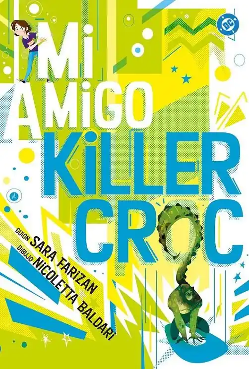 DC YOUNG ADULTS 06 MI AMIGO KILLER CROC A Buen Precio
