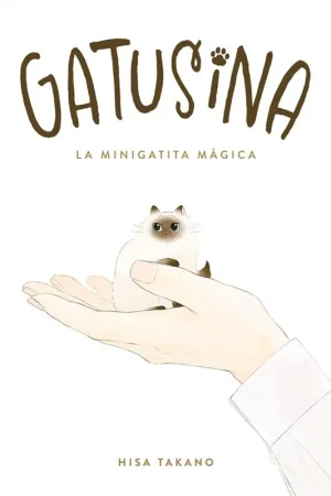 Oferta Limitada GATUSINA, LA MINIGATITA MÁGICA