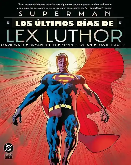 DC BLACK LABEL 06 SUPERMAN LOS ÚLTIMOS DÍAS DE LEX LUTHOR No Te Lo Pierdas