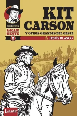 Última Oportunidad KIT CARSON Y OTROS GRANDES DEL OESTE