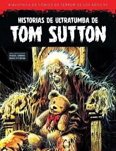 Descuento BIBLIOTECA DE COMICS DE TERROR DE LOS AÑOS 50 13 HISTORIAS DE ULTRATUMBA DE TOM SUTTON