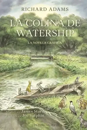 Ordenar Ahora Mismo LA COLINA DE WATERSHIP, LA NOVELA GRÁFICA