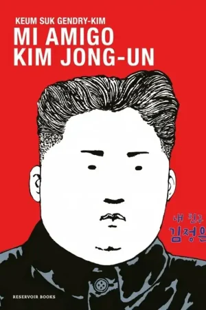 Garantía De Devolución De Dinero MI AMIGO KIM JONG-UN