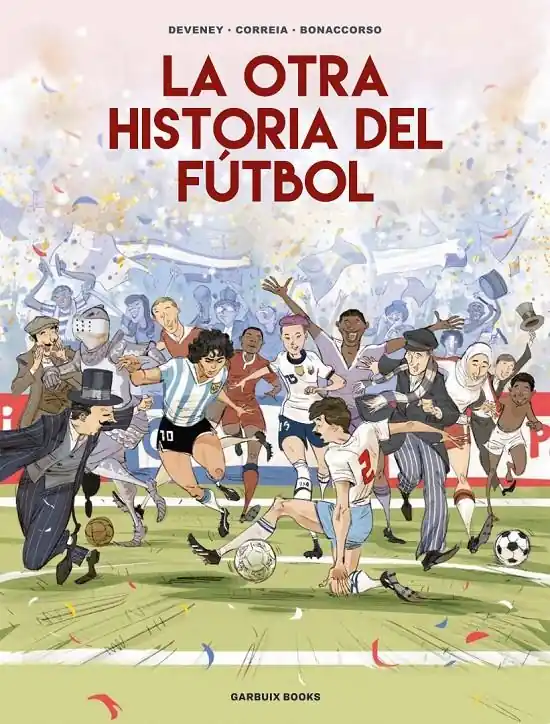 LA OTRA HISTORIA DEL FÚTBOL Pago Seguro