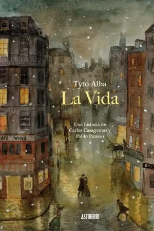 No Te Lo Pierdas LA VIDA, UNA HISTORIA DE CARLES CASAGEMAS Y PABLO PICASSO 2ª EDICIÓN