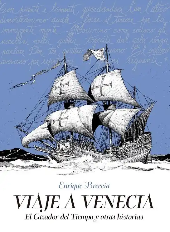 VIAJE A VENECIA, EL CAZADOR DEL TIEMPO Y OTRAS HISTORIAS Ordenar Ahora Mismo